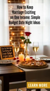 How to Keep Marriage Exciting on One Income Simple Budget Date Night Ideas